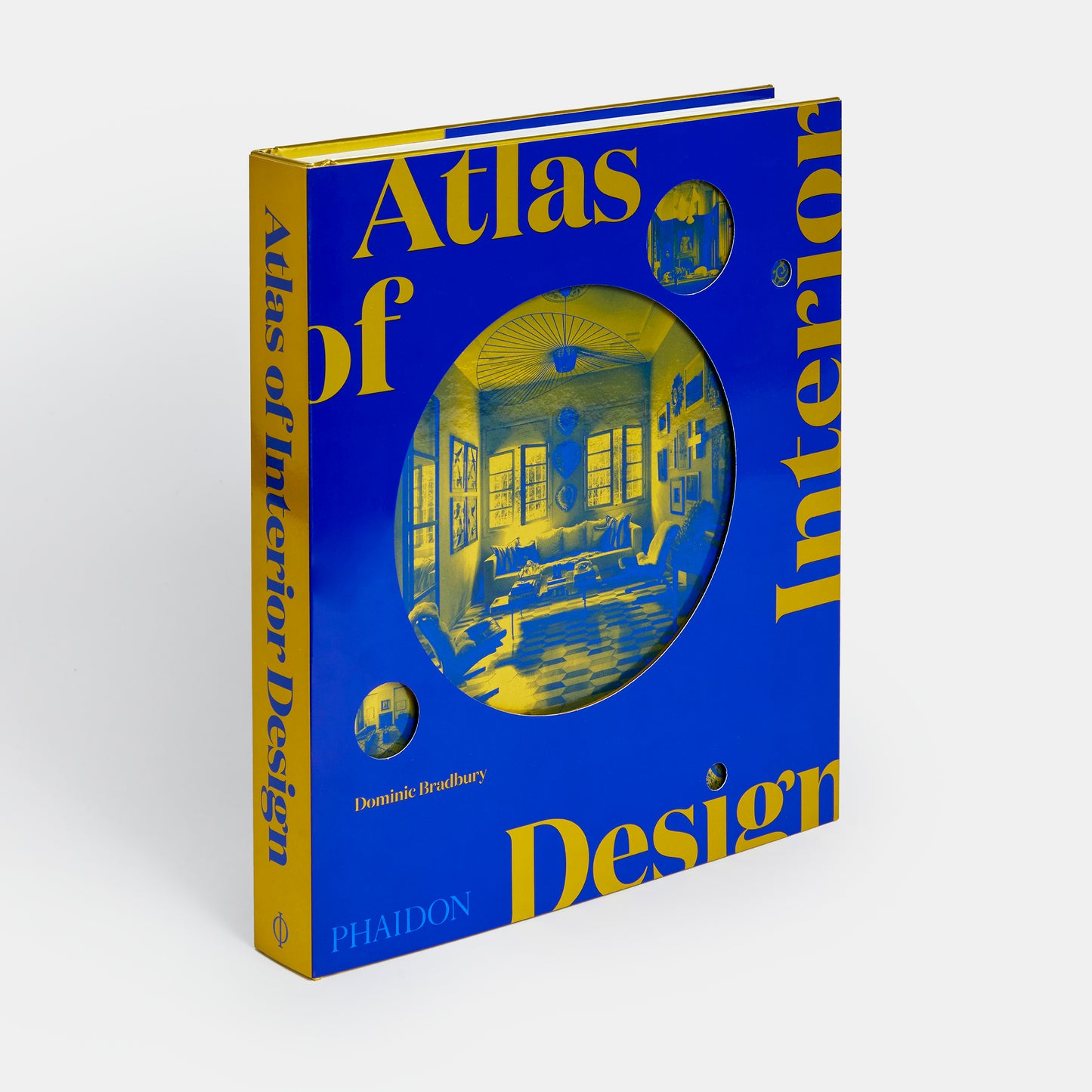 Atlas of Interior Design by Dominic Bradbury, Hardcover Book