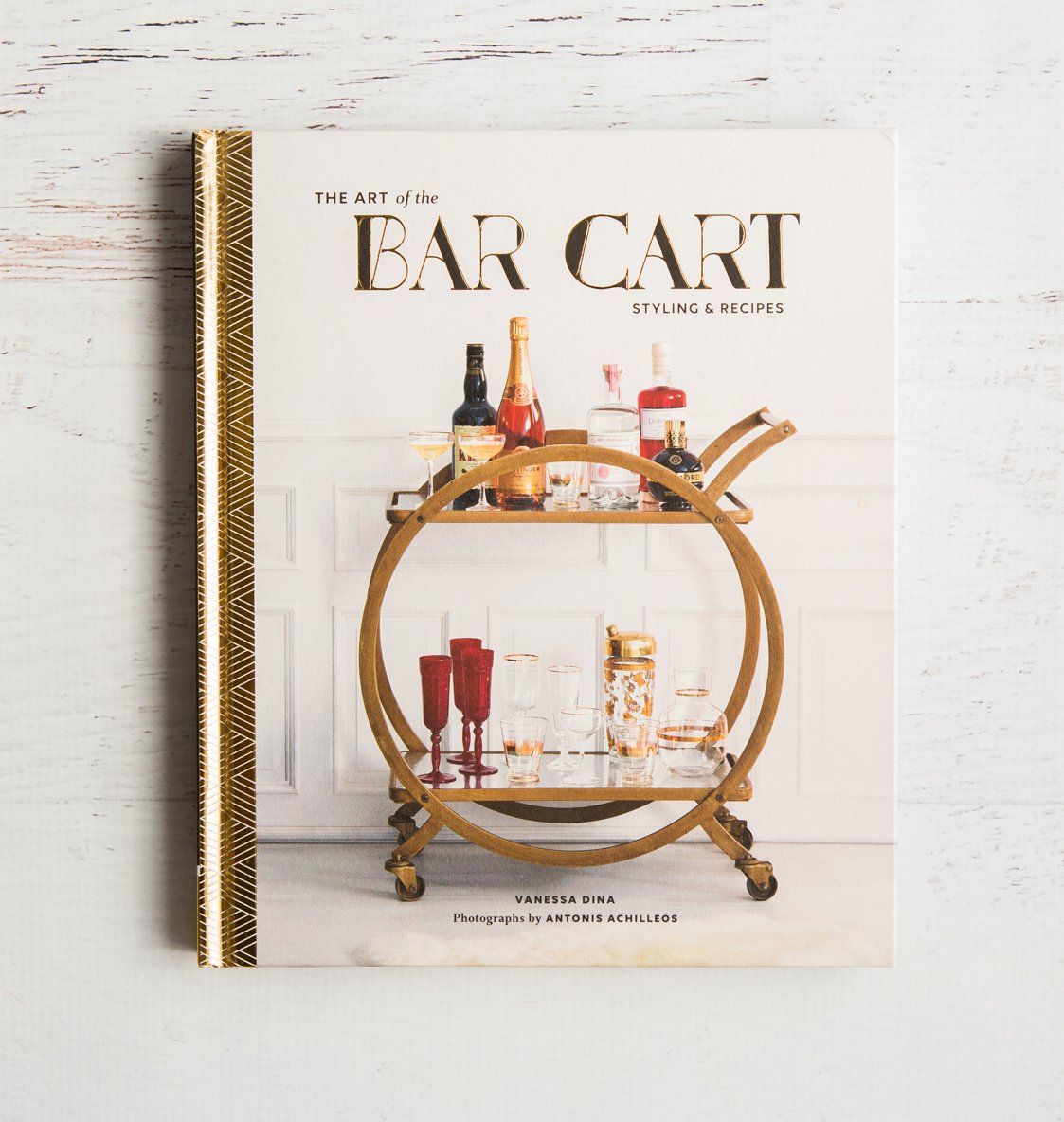 The Art of the Bar Cart: Styling & Recipes by Vanessa Dina, Hardcover Book